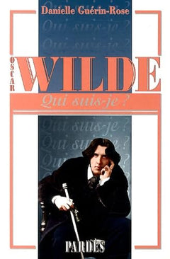 "Qui suis-je?" Oscar Wilde