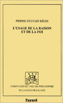 L'Usage de la raison et de la foi