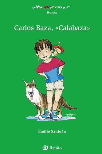 Carlos Baza, "Calabaza" (Castellano - A PARTIR DE 10 AÑOS - ALTAMAR)