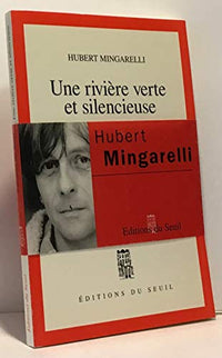 Une rivière verte et silencieuse