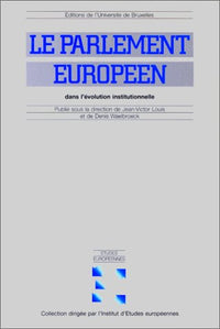 Le Parlement européen dans l'évolution institutionnelle