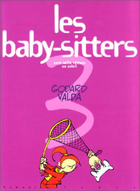 Les Baby-Sitters, tome 3 : Cent mille tétines au soleil