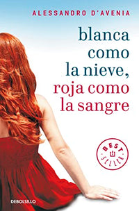Blanca como la nieve, roja como la sangre (Best Seller)