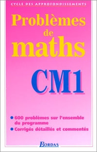 Problèmes mathématiques CM1. Cycle des approfondissements