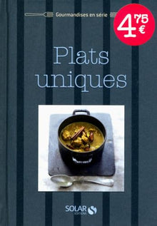 Plats uniques - Gourmandises en série