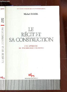 Le récit et sa construction : Une approche de psychologie cognitive