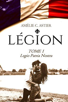 Légion, Tome 1 : Legio Patria Nostra