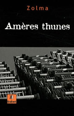 Amères thunes