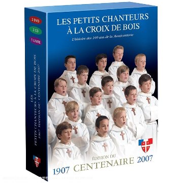 Les petits chanteurs à la Croix de bois, édition du centenaire - Coffret 2 DVD+ 2 CD+ 1 livret 140pages