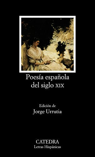 Poesía española del siglo XIX (Letras Hispánicas)