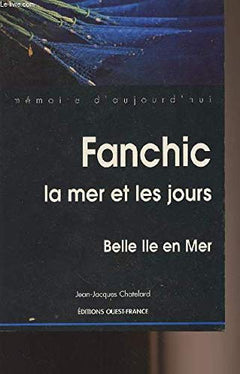 Fanchic la mer et les jours. Belle ile en mer.