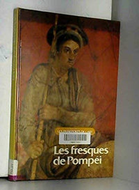Les Passeports de l'art Tome 13: Les Fresques de Pompéi