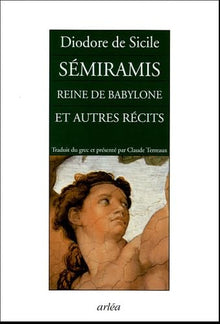 Semiramis, reine de Babylone et autres récits