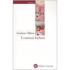 I comuni italiani. Secoli XII-XIV
