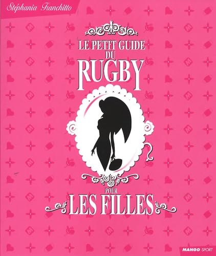 Le petit guide du rugby pour les filles