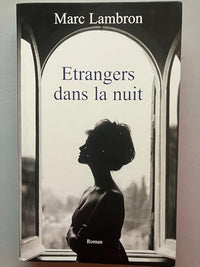 Etrangers dans la nuit.