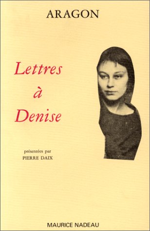 Lettres à Denise - Présentation