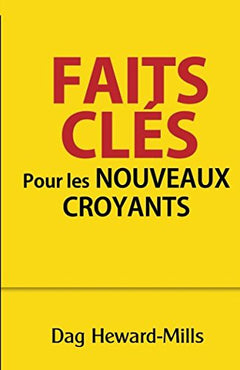 Faits clés pour les nouveaux croyants