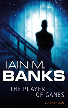The Player of Games: A Culture Novel