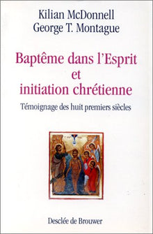 Baptême dans l'esprit et initiation chrétienne