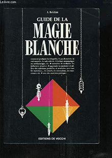 Guide de la magie blanche