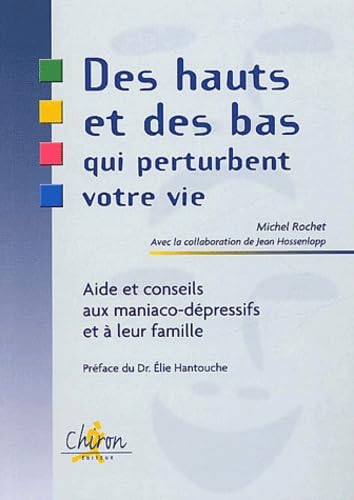 Des hauts et des bas qui perturbent votre vie