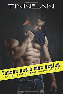 Touche pas à mon espion
