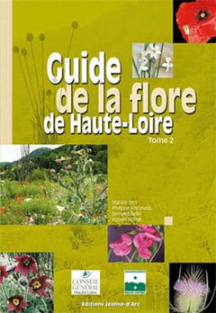 Guide de la flore de Haute-Loire : Tome 2