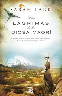 Las lágrimas de la Diosa Maorí: 3 (Grandes novelas)