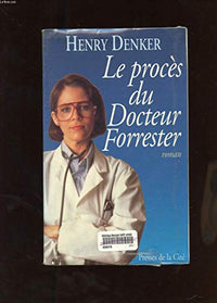 Le procès du Dr Forrester