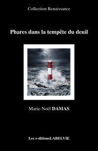 Phares dans la tempête du deuil