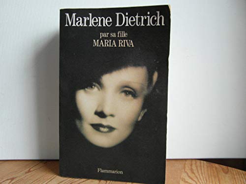 Marlene Dietrich par sa fille