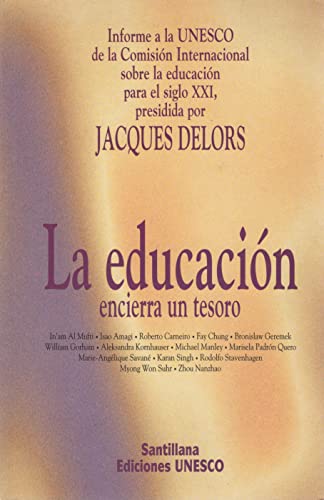 Informe delors. la educacion encierra un tesoro