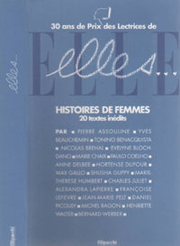 Elles. Histoires De Femmes