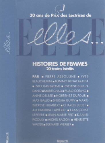 Elles. Histoires de femmes