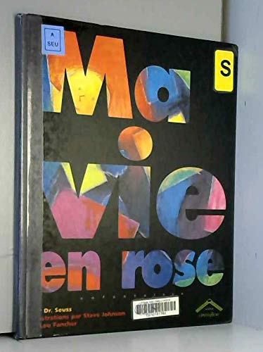 Ma vie en rose: Enfantaisie