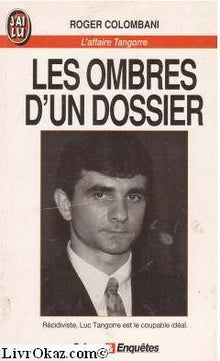Les ombres d'un dossier: L'affaire Tangorre