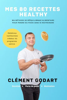 Mes 80 recettes healthy