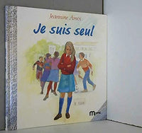 Je suis seul