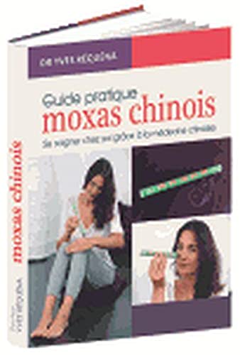 Guide pratique Moxas chinois