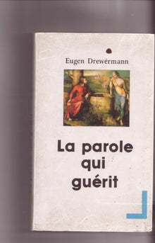 La parole qui guérit