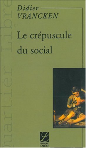 Le Crépuscule du Social