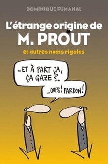 L'étrange origine de M. Prout