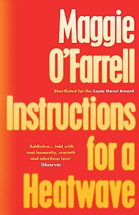 Instructions for a Heatwave: The Sunday Times Bestseller from the Author of Hamnet