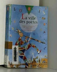 La ville des poètes: 200 poèmes inédits