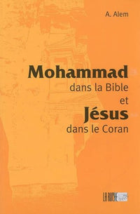 MOHAMMAD DANS LA BIBLE ET JéSU