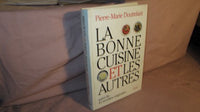 La Bonne Cuisine et les Autres. Suivi de 41 recettes originales