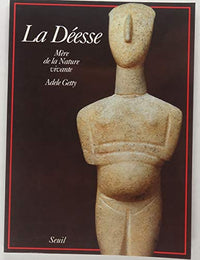 La déesse. Mère de la nature vivante