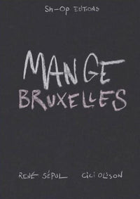 Mange Bruxelles: un peu plus qu'un livre de cuisine