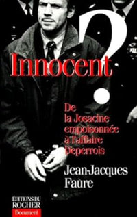 Innocent ?: De la Josacine empoisonnée à l'affaire Deperrois